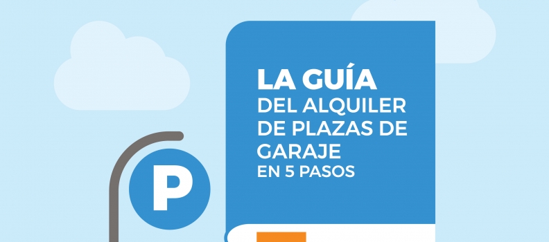 la guía del alquiler de plazas de garaje en 5 pasos